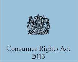 Consumer Rights Act 2015 and where we stand?