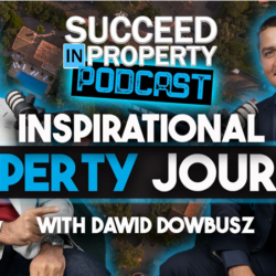From £400 to Property Empire: Dawid Dowbusz’s Inspiring Journey