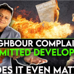 Neighbour Complaints During A Permitted Development Project: Do Their Opinions Matter?