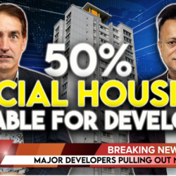 50% Housing Rule: Why Major Developers Are Pulling Out!